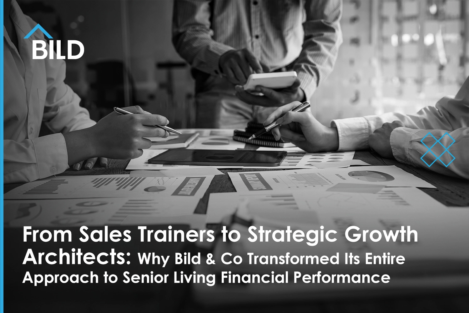 From Sales Trainers to Strategic Growth Architects: How Bild & Co Transformed Its Approach to Senior Living Financial Performance 5 Sales training